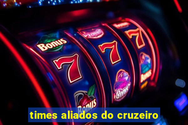 times aliados do cruzeiro